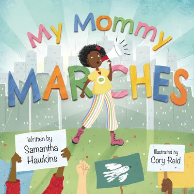 Moja mama pochoduje - My Mommy Marches