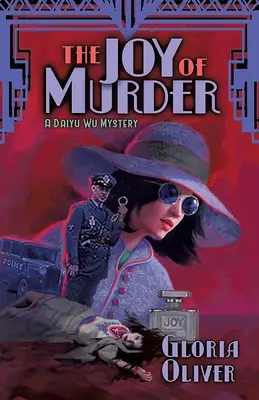 Radosť z vraždy: Záhada Daiyu Wu - The JOY of Murder: A Daiyu Wu Mystery