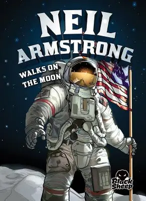 Neil Armstrong kráča po Mesiaci - Neil Armstrong Walks on the Moon