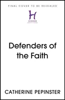 Obrancovia viery - britská monarchia, náboženstvo a ďalšia korunovácia - Defenders of the Faith - The British Monarchy, Religion and the Next Coronation