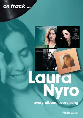 Laura Nyro: Každý album, každá pieseň - Laura Nyro: Every Album Every Song