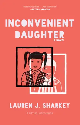 Nepohodlná dcéra - Inconvenient Daughter