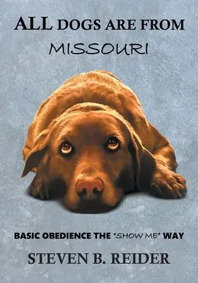 Všetky psy sú z Missouri - All Dogs are from Missouri