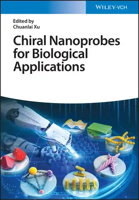 Chirálne nanosondy pre biologické aplikácie - Chiral Nanoprobes for Biological Applications