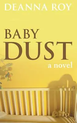 Detský prach: Kniha o potratoch - Baby Dust: A Book about Miscarriage