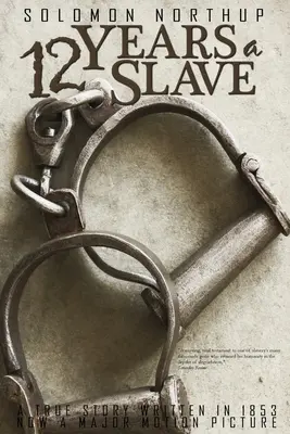 12 rokov otrokom by Solomon Northup - 12 Years a Slave by Solomon Northup