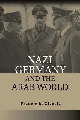 Nacistické Nemecko a arabský svet - Nazi Germany and the Arab World
