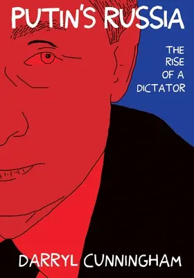 Putinovo Rusko: Vzostup diktátora - Putin's Russia: The Rise of a Dictator
