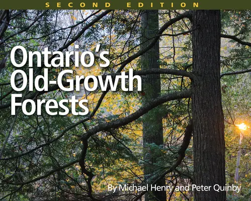Staré lesy Ontária - Ontario's Old-Growth Forests