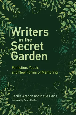 Spisovatelia v tajnej záhrade: Fanúšikovská literatúra, mládež a nové formy mentoringu - Writers in the Secret Garden: Fanfiction, Youth, and New Forms of Mentoring