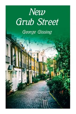Nová ulica Grub Street - New Grub Street