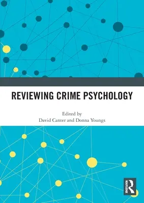Prehľad kriminálnej psychológie - Reviewing Crime Psychology