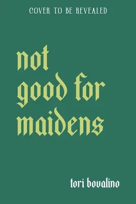 Nie je to dobré pre panny - Not Good for Maidens
