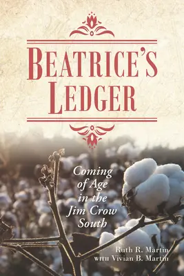 Beatricina kniha: Dospievanie na juhu krajiny Jima Crowa - Beatrice's Ledger: Coming of Age in the Jim Crow South