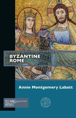 Byzantský Rím - Byzantine Rome