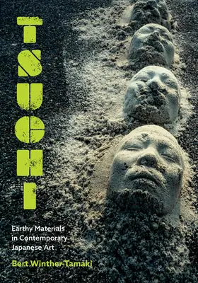 Tsuchi: Zemité materiály v súčasnom japonskom umení - Tsuchi: Earthy Materials in Contemporary Japanese Art