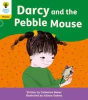 Oxford Reading Tree: Floppy's Phonics Decoding Practice: Oxford Level 5: Darcy and Pebble Mouse - Oxford Reading Tree: Floppy's Phonics Decoding Practice: Oxford Level 5: Darcy and the Pebble Mouse