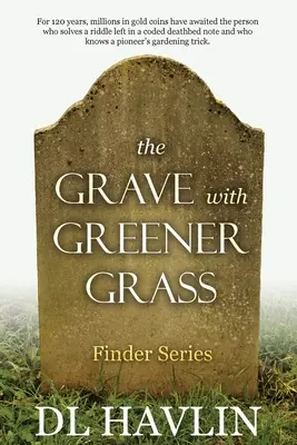 Hrob so zelenšou trávou - The Grave with Greener Grass