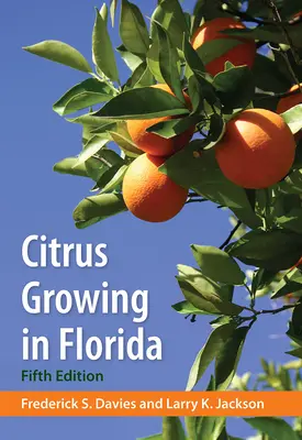 Pestovanie citrusov na Floride - Citrus Growing in Florida