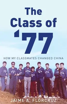 Trieda '77: Ako moji spolužiaci zmenili Čínu - The Class of '77: How My Classmates Changed China