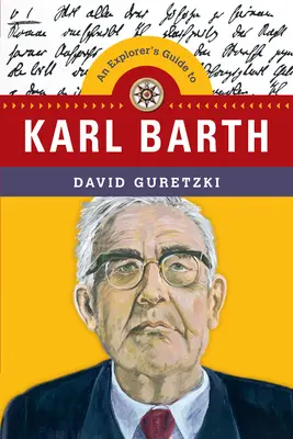 Sprievodca objaviteľa Karla Bartha - Explorer's Guide to Karl Barth