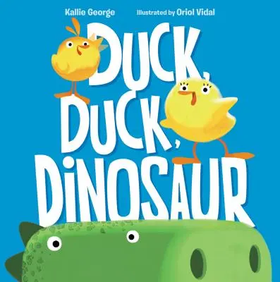 Kačica, Kačica, Dinosaurus - Duck, Duck, Dinosaur