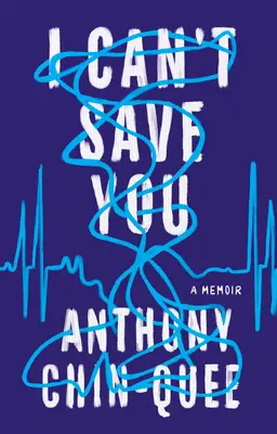 Nemôžem ťa zachrániť: A Memoir - I Can't Save You: A Memoir