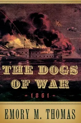 Vojnoví psi: 1861 - Dogs of War: 1861