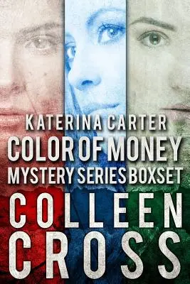 Katerina Carter Color of Money Mystery Boxed Set: Tri knihy v jednej - Katerina Carter Color of Money Mystery Boxed Set: Three books in one