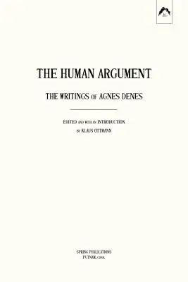 Ľudský argument: Spisy Agnes Denesovej - The Human Argument: The Writings of Agnes Denes