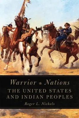 Bojovné národy: Spojené štáty a indiánske národy - Warrior Nations: The United States and Indian Peoples
