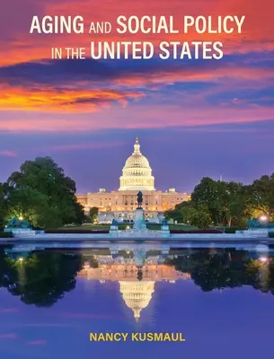 Starnutie a sociálna politika v Spojených štátoch - Aging and Social Policy in the United States