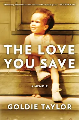 Láska, ktorú si zachrániš: A Memoir - The Love You Save: A Memoir