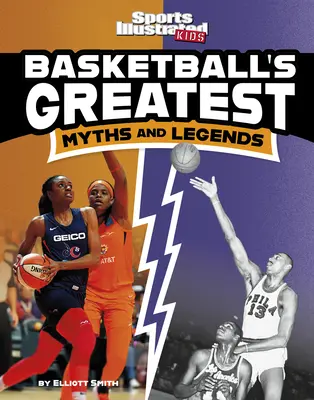 Najväčšie mýty a legendy basketbalu - Basketball's Greatest Myths and Legends