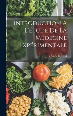 Introduction l'tude de la mdecine exprimentale - Introduction  l'tude de la mdecine exprimentale