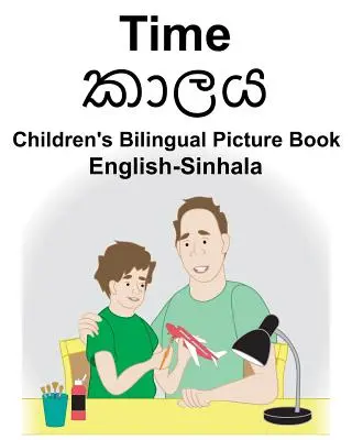 Anglicko-sinhálsky Time Detská dvojjazyčná obrázková kniha - English-Sinhala Time Children's Bilingual Picture Book