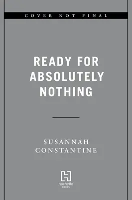 Pripravený na absolútne nič: Memoáre - Ready for Absolutely Nothing: A Memoir