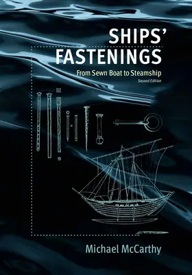 Upevnenie lodí: Od šitej lode k parníku - Ships' Fastenings: From Sewn Boat to Steamship