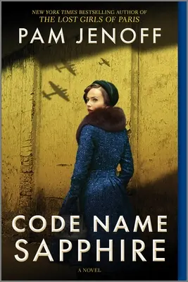 Kódové meno Sapphire: Román z 2. svetovej vojny - Code Name Sapphire: A World War 2 Novel