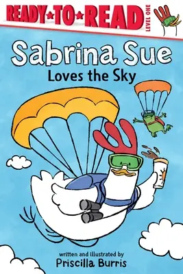 Sabrina Sue má rada oblohu: - Sabrina Sue Loves the Sky: Ready-To-Read Level 1