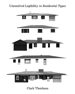 Nevyriešená zrozumiteľnosť v obytných typoch - Unresolved Legibility in Residential Types