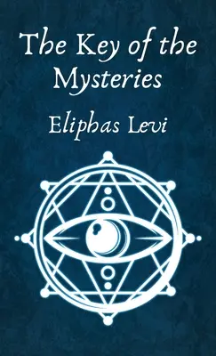 Kľúč k tajomstvám v tvrdej väzbe - The Key of the Mysteries Hardcover