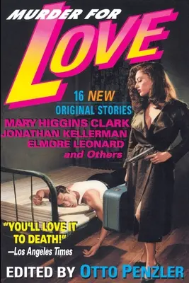 Vražda z lásky: 16 nových pôvodných príbehov - Murder for Love: 16 New Original Stories