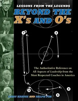 Lekcie z legiend: Kniha: Za hranicami X a O - Lessons from the Legends: Beyond the X's and O's