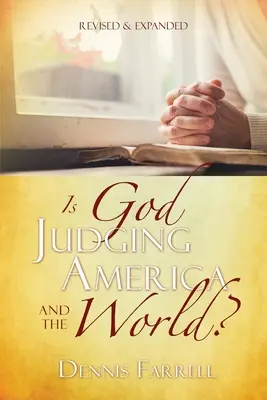 Súdi Boh Ameriku a svet? - Is God Judging America and The World?