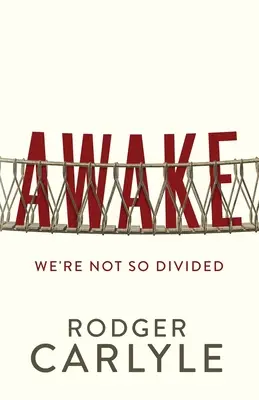 Prebudiť sa: Nie sme takí rozdelení - Awake: We're Not So Divided