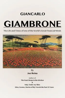 Giancarlo Giambrone: Život a doba jedného z najväčších svetových finančných mozgov - Giancarlo Giambrone: The Life and Times of one of the World's Great Financial Minds
