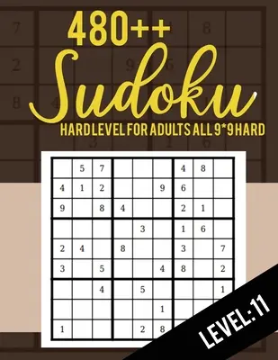 Sudoku: Sudoku pre dospelých Všetky 9*9 Hard 480++ Sudoku úroveň: 11 - Sudoku Puzzle Books - Sudoku Puzzle Books Hard - Large Pri - Sudoku: Hard Level for Adults All 9*9 Hard 480++ Sudoku level: 11 - Sudoku Puzzle Books - Sudoku Puzzle Books Hard - Large Pri