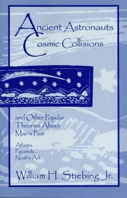 Starovekí astronauti, kozmické zrážky - Ancient Astronauts, Cosmic Collisions
