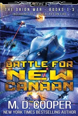 Bitka o New Canaan: Orionská vojna Knihy 1-3 - Battle for New Canaan: The Orion War Books 1-3
